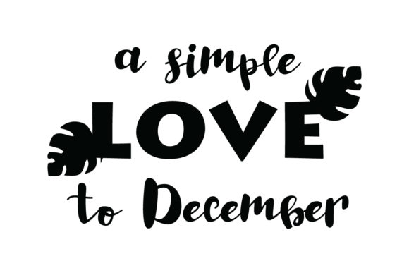 A Simple Hello to December Quote SVG Cut