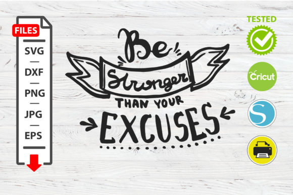 Be Stronger Than Your Excuses Motivational Quote Graphics