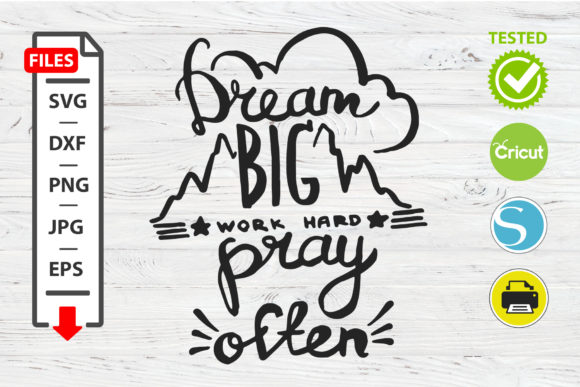 Dream Big Work Motivational Quote Graphics and Crafts