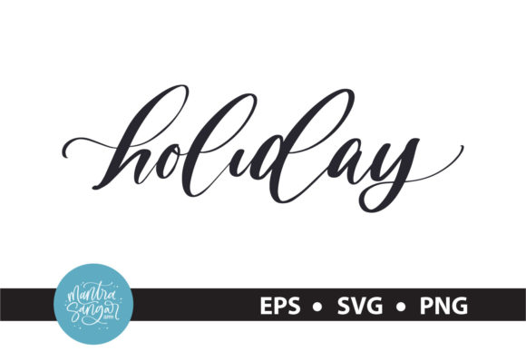 Holiday Quote SVG for Graphics & Crafts