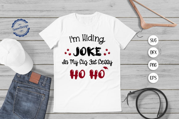 I m Hiding Joke in My Big Fat Belly SVG