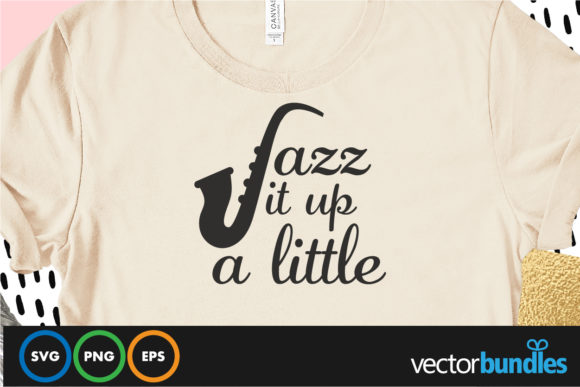Jazz It Up a Little