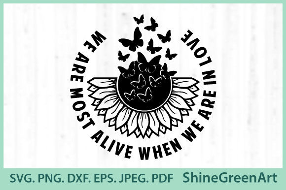 Love Sunflower Butterfly Quote Graphics and Crafts