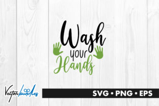 Wash Your Hands Quote: Graphics and Crafts for Editorial Use